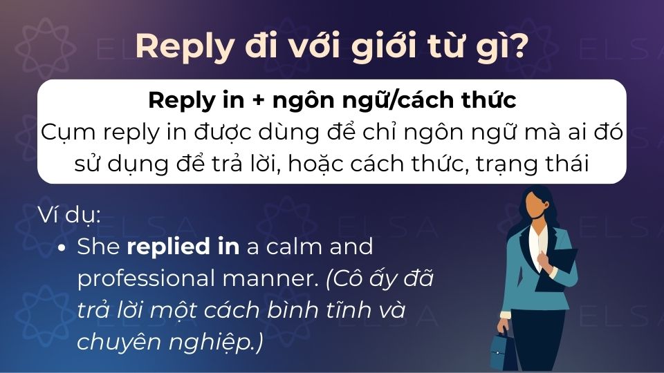 Cụm reply in được dùng để chỉ ngôn ngữ mà ai đó sử dụng để trả lời... Cụm reply in được dùng để chỉ ngôn ngữ mà ai đó sử dụng để trả lời...