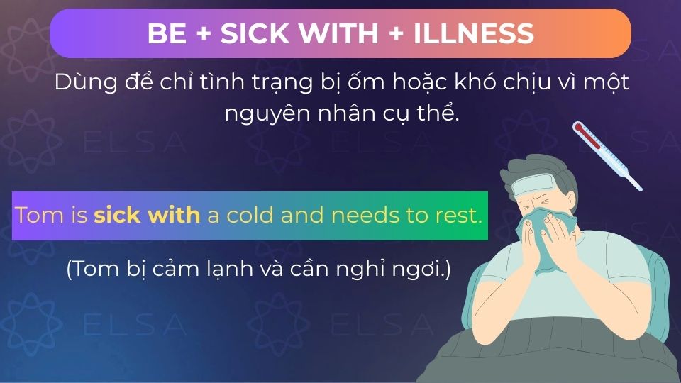 Câu ví dụ sick with