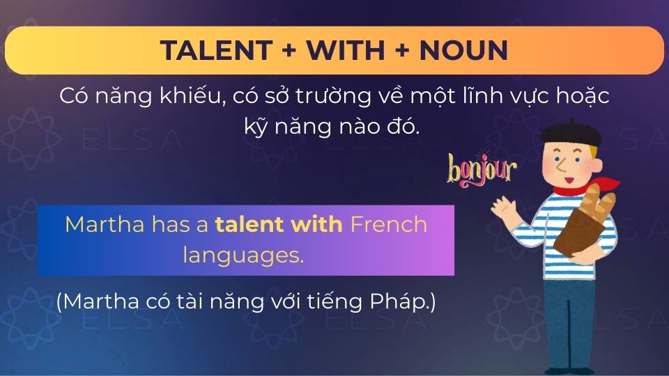 Câu ví dụ talent with