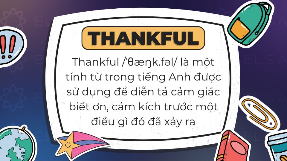 Định nghĩa Thankful là gì trong tiếng Anh