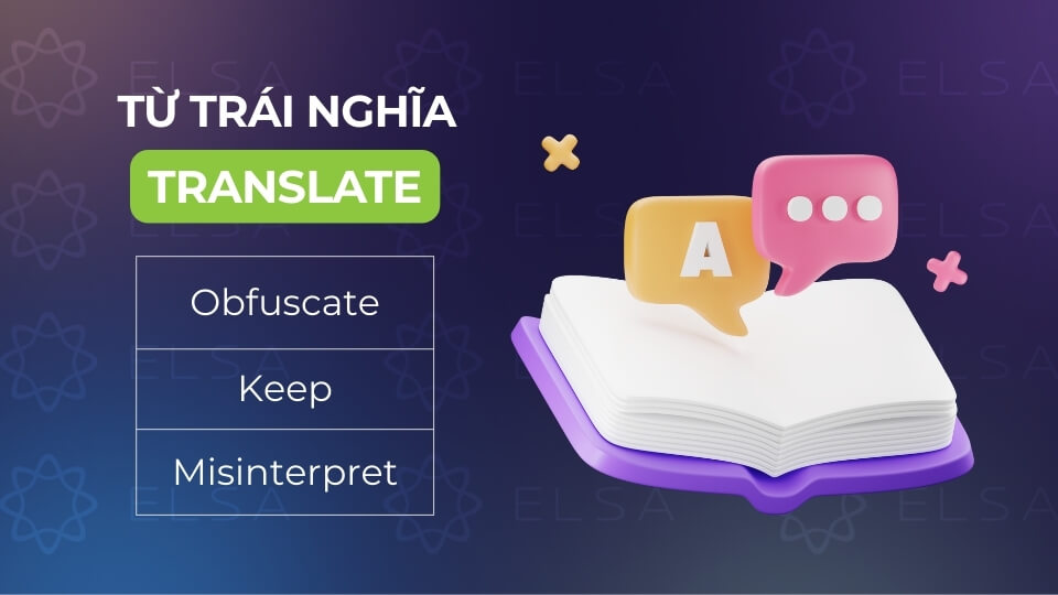 Các từ trái nghĩa với translate