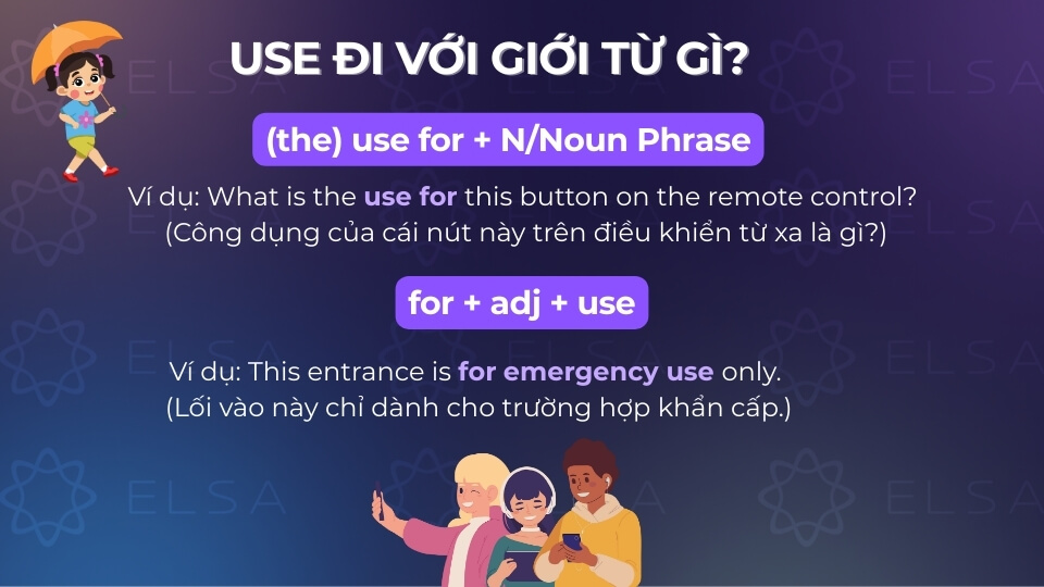 Cấu trúc danh từ use đi với giới từ for Cấu trúc danh từ use đi với giới từ for