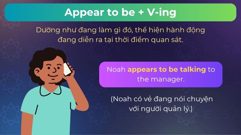 Câu ví dụ cấu trúc appear to be + V-ing