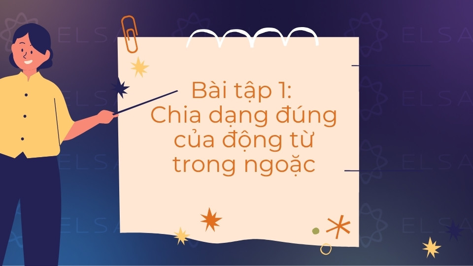 Chia dạng đúng của động từ trong ngoặc với thì hiện tại đơn hoặc hiện tại tiếp diễn