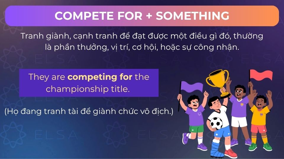 Câu ví dụ compete for