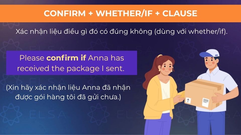 Câu ví dụ cấu trúc Confirm + whether/if + clause