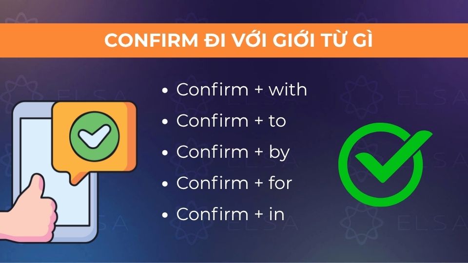 Các giới từ đi với confirm