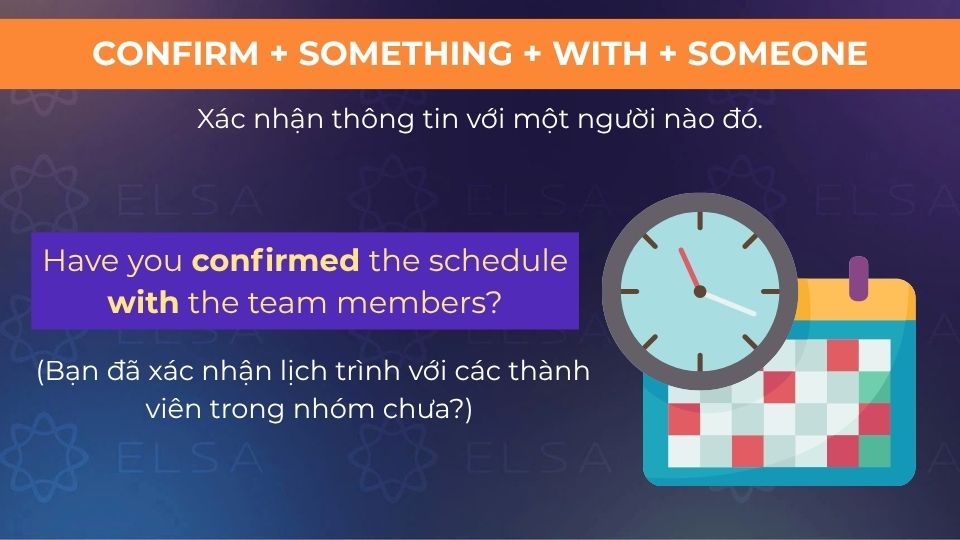 Câu ví dụ confirm + with