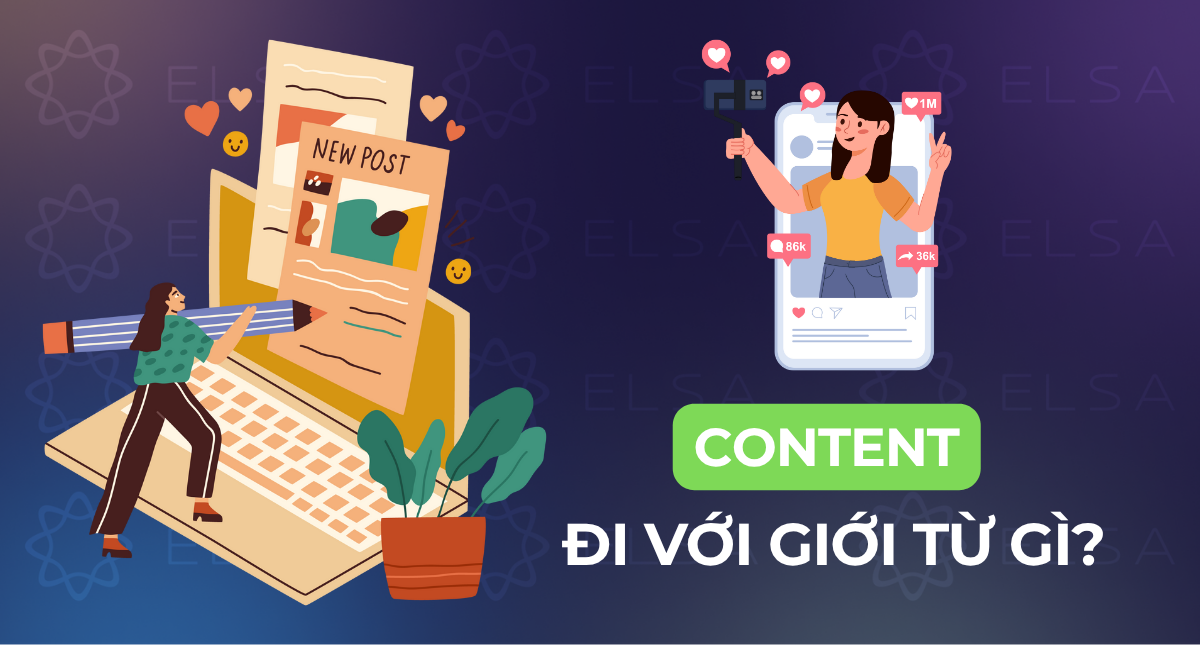 Content đi với giới từ gì? Cách dùng và bài tập vận dụng