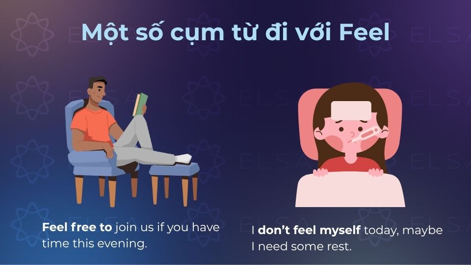 Một số cụm từ đi với feel mà bạn nhất định không thể bỏ qua Một số cụm từ đi với feel mà bạn nhất định không thể bỏ qua