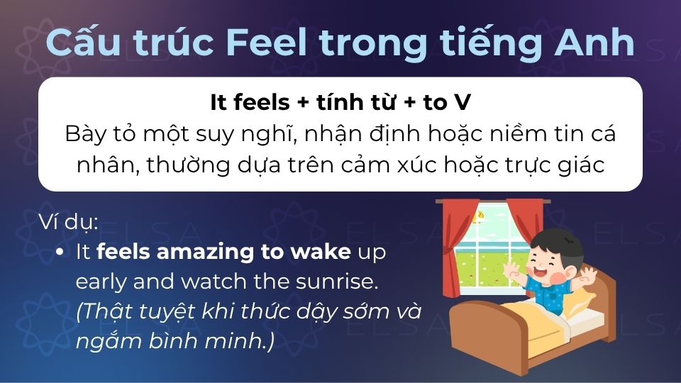 Cấu trúc này được dùng để diễn tả trải nghiệm hoặc cảm xúc cụ thể khi thực hiện một hành động nào đó
Cấu trúc này được dùng để diễn tả trải nghiệm hoặc cảm xúc cụ thể khi thực hiện một hành động nào đó