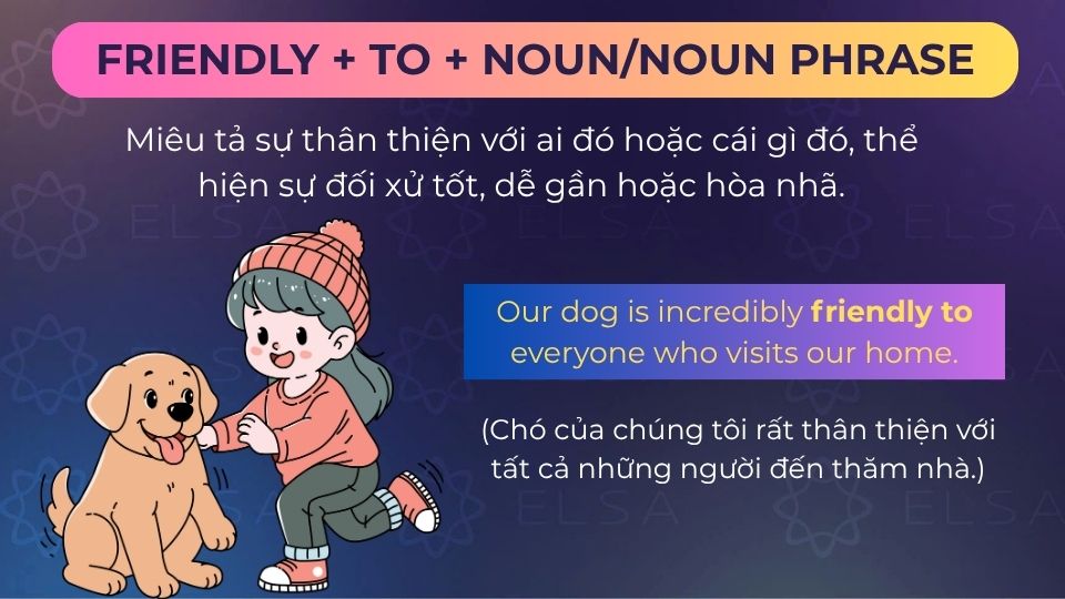 Câu ví dụ friendly to