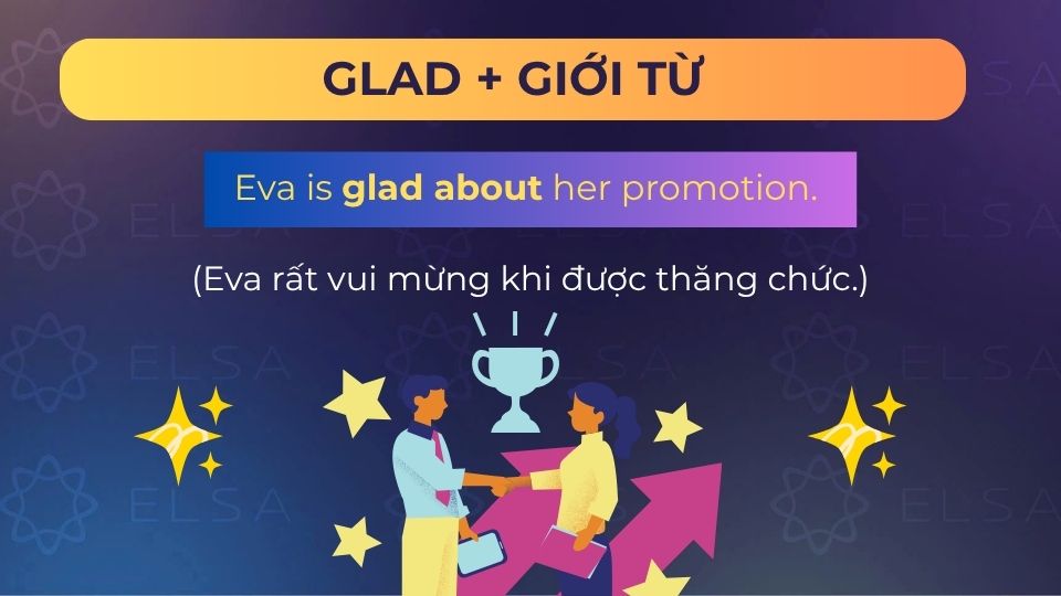 Câu ví dụ glad + giới từ