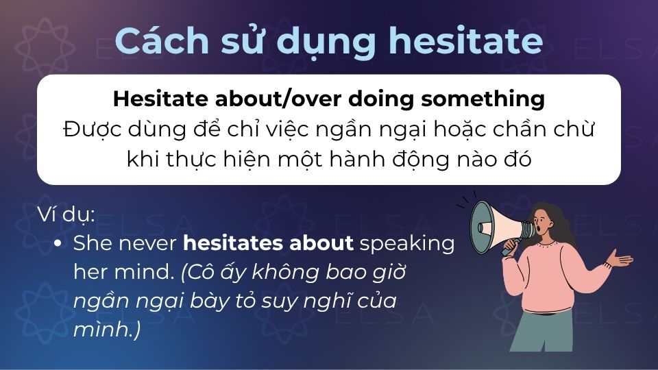 Cấu trúc được dùng để chỉ việc ngần ngại hoặc chần chừ khi thực hiện một hành động nào đó Cấu trúc được dùng để chỉ việc ngần ngại hoặc chần chừ khi thực hiện một hành động nào đó