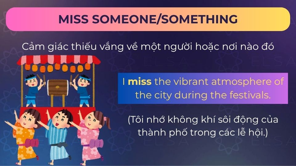 Câu ví dụ cấu trúc miss someone/something