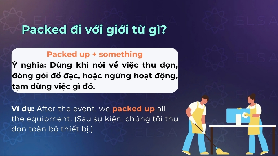Cấu trúc và cách dùng của packed khi đi với giới từ up