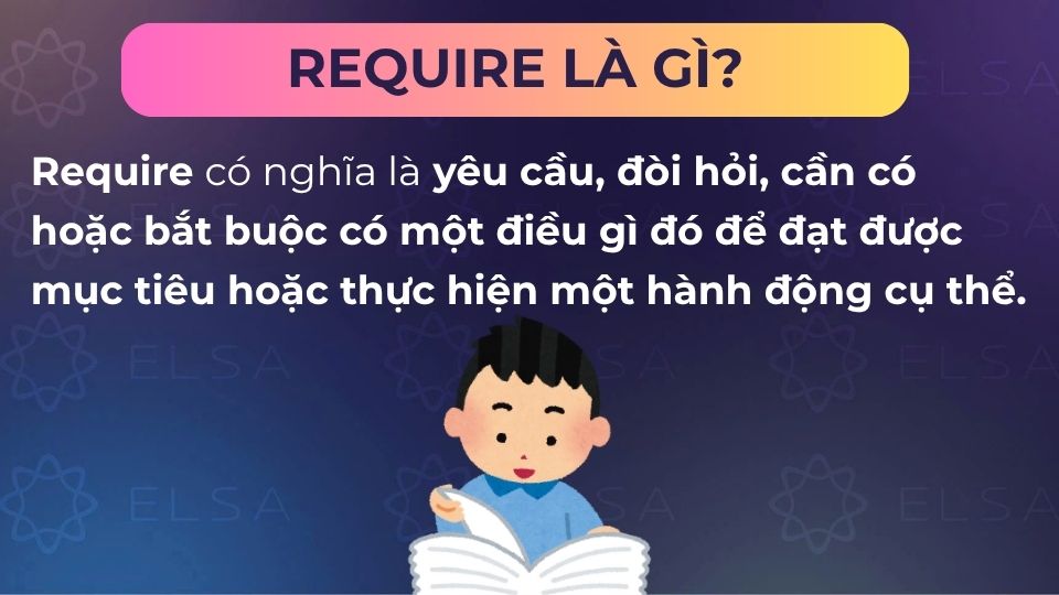 Require nghĩa là yêu cầu