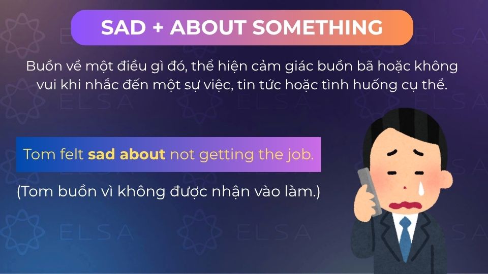 Câu ví dụ sad about