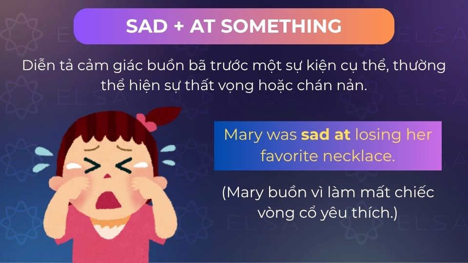Câu ví dụ sad at