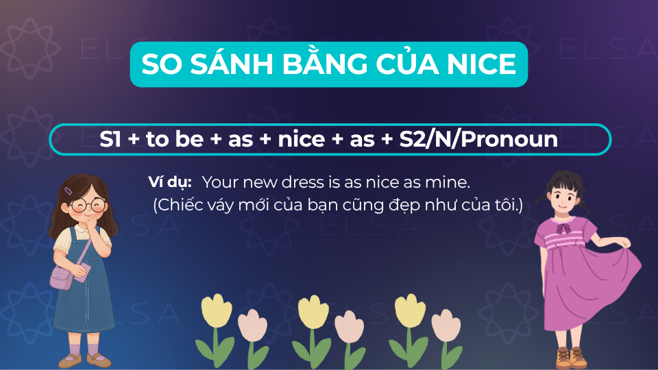 Cấu trúc so sánh bằng của nice
