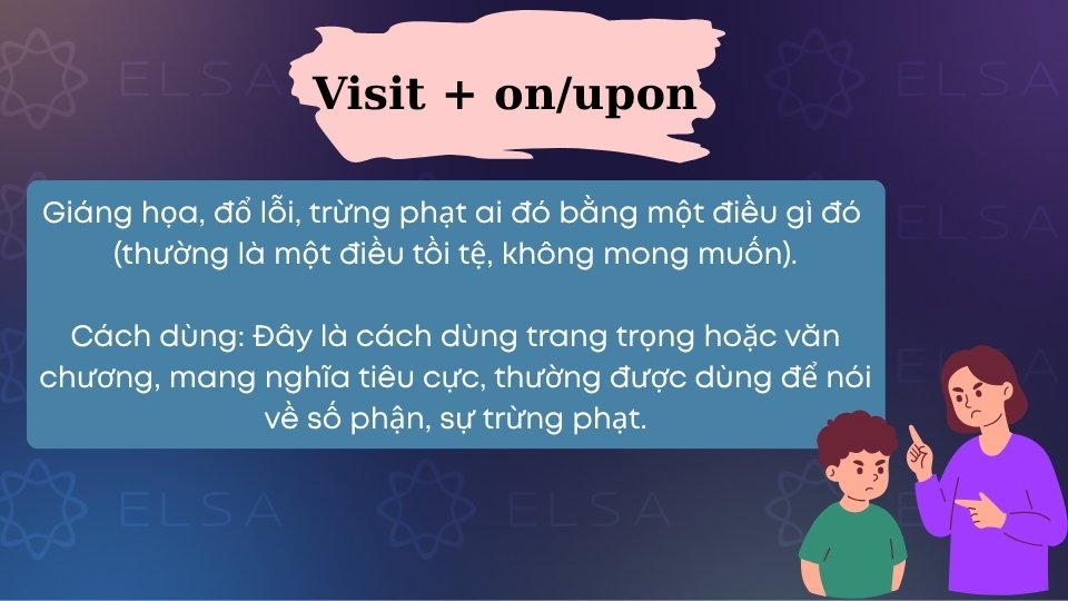 Cấu trúc visit + on/upon Cấu trúc visit + on/upon