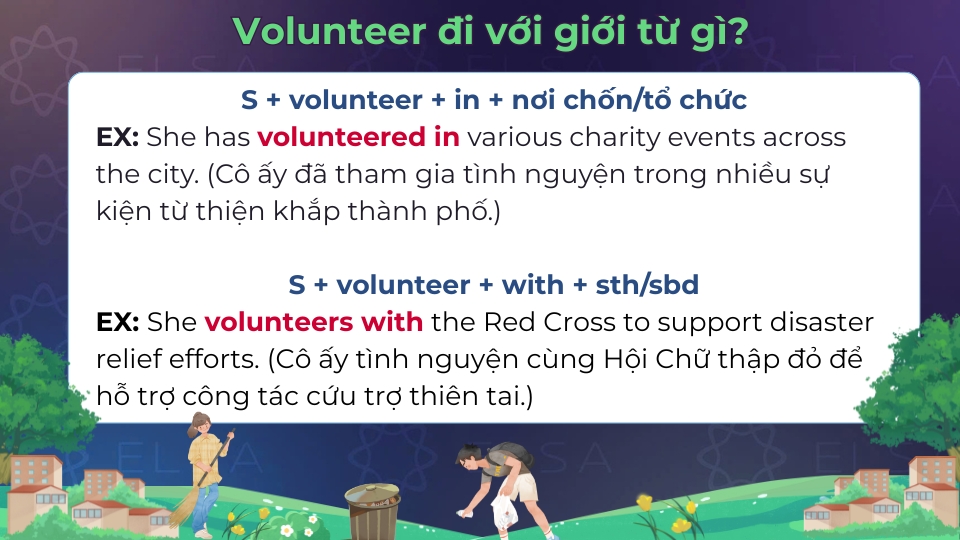 Cấu trúc và ví dụ khi volunteer đi với in và with