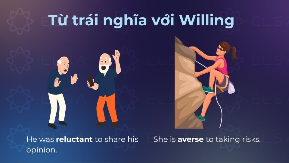 Những từ trái nghĩa với willing vẫn khá hạn chế