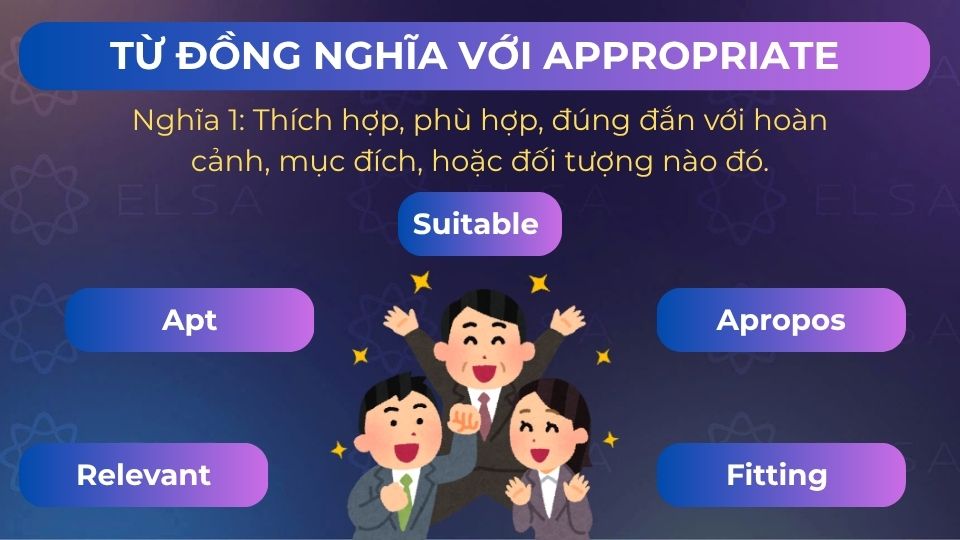Một số từ đồng nghĩa với appropriate - nghĩa 1