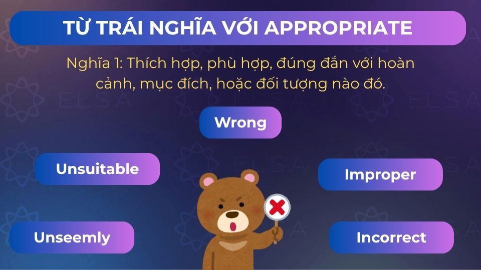 Các từ trái nghĩa với appropriate khi appropriate là tính từ