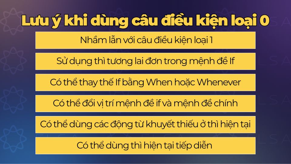 Những lưu ý khi dùng câu điều kiện loại 0