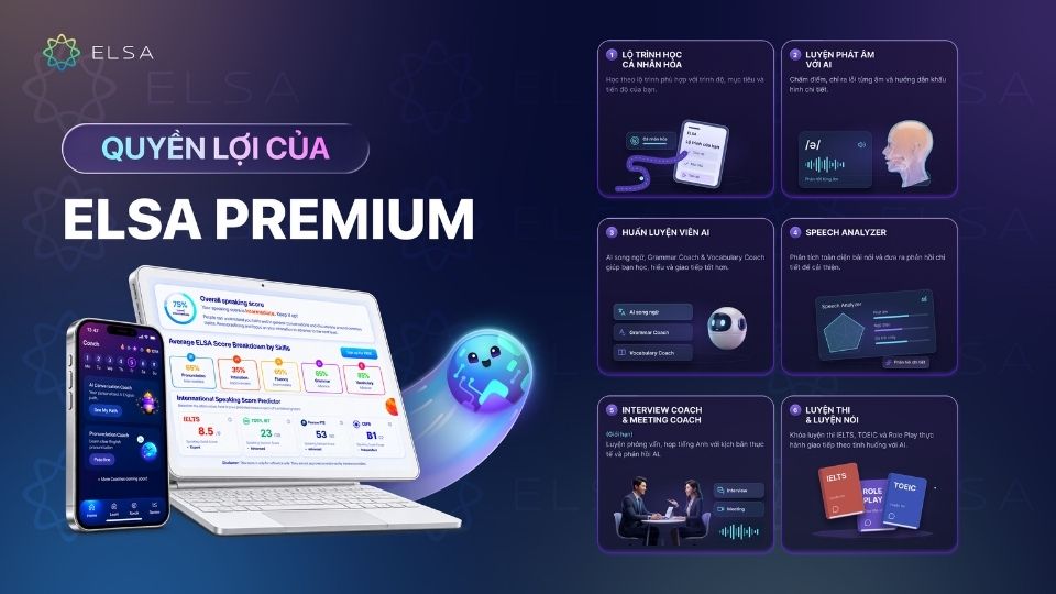 Những quyền lợi của gói ELSA Premium Trọn Đời Những quyền lợi của gói ELSA Premium Trọn Đời