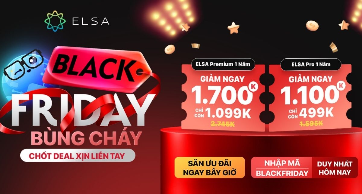 ELSA Speak Black Friday 2025 – Deal siêu sốc đã chính thức mở!