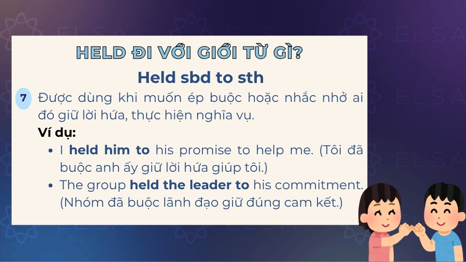 Cách dùng của cấu trúc held to Cách dùng của cấu trúc held to