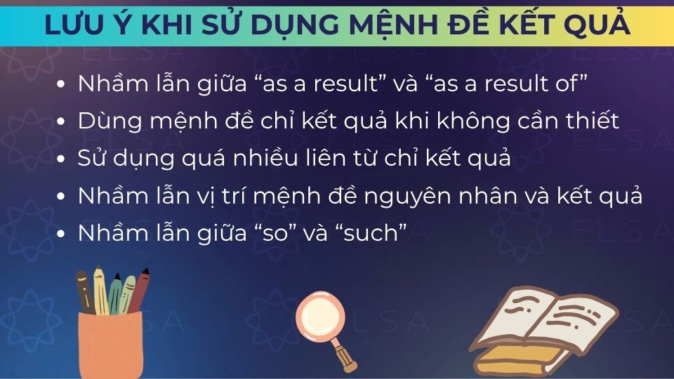 Một vài lưu ý khi sử dụng mệnh đề kết quả
