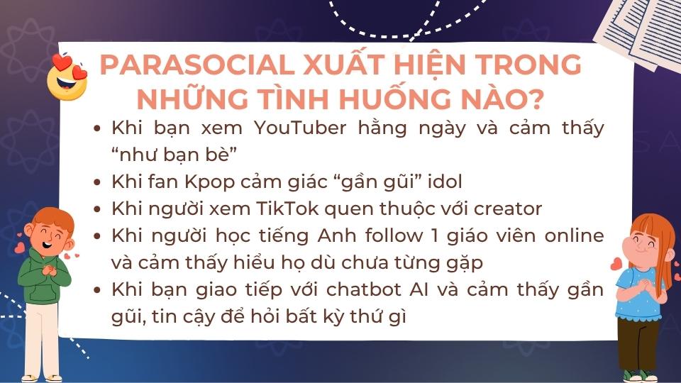 Parasocial xuất hiện trong trường hợp nào