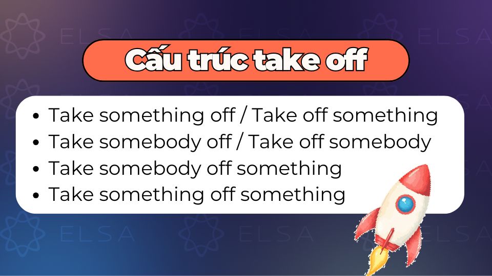 Cấu trúc và cách dùng take off Cấu trúc và cách dùng take off