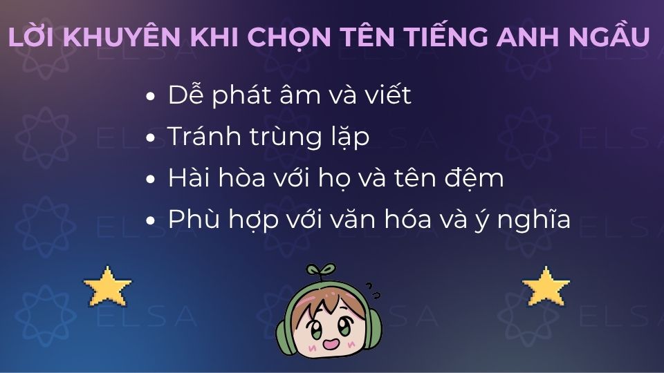 Một số lời khuyên khi chọn tên tiếng Anh ngầu