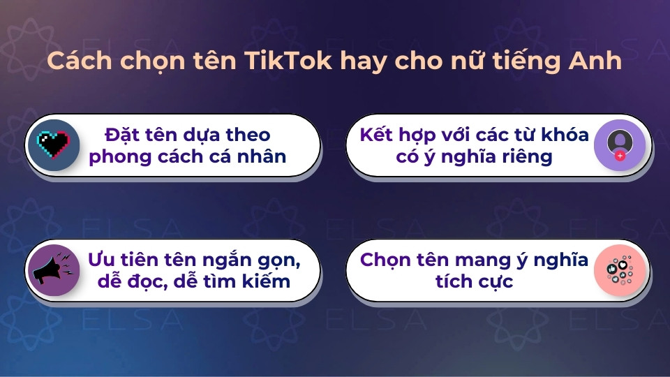 Chọn tên Tiktok hay cho nữ tiếng Anh theo phong cách cá nhân, ngắn gọn hoặc có ý nghĩa riêng dễ nhớ