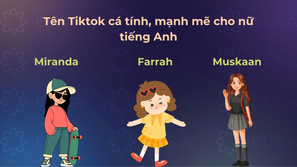 Gợi ý tên Tiktok cá tính, mạnh mẽ cho nữ tiếng Anh