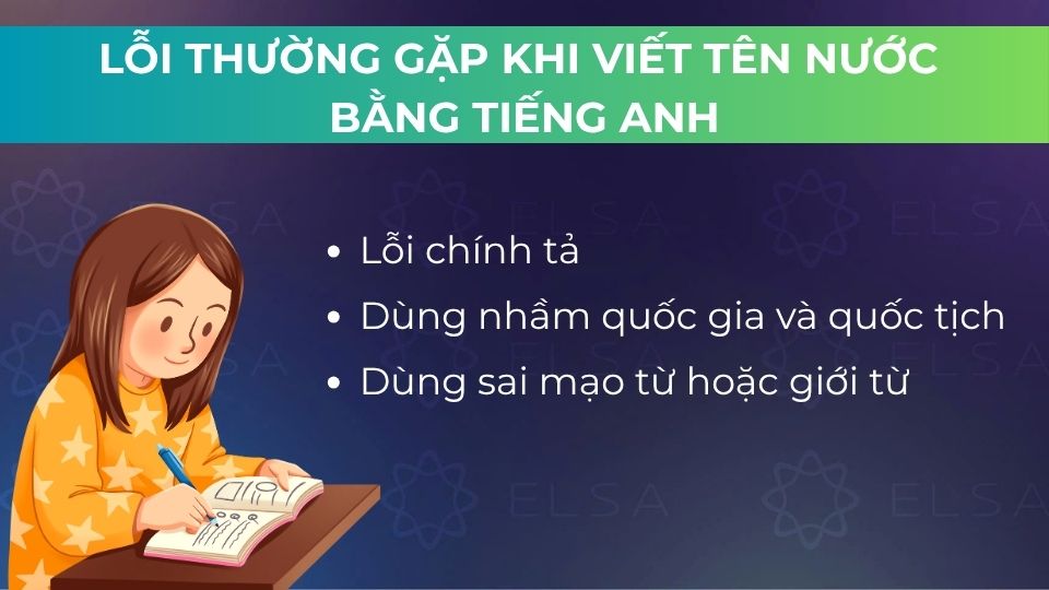 Một số lỗi thường gặp khi viết tên nước tiếng Anh