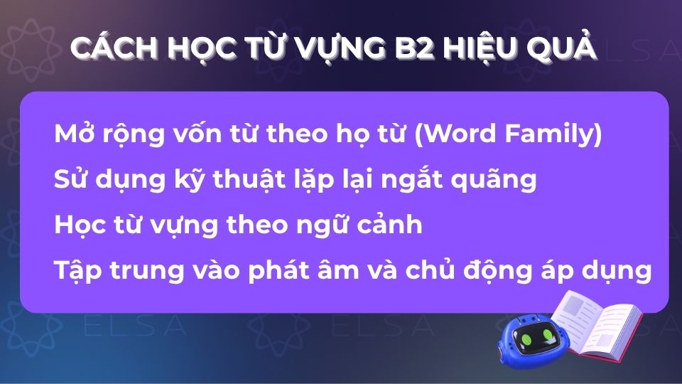 Những lưu ý để học từ vựng B2 hiệu quả Những lưu ý để học từ vựng B2 hiệu quả