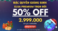 Đặc quyền Giáng Sinh dành cho học viên ELSA Pro Trọn Đời: Nâng cấp ELSA Premium trọn đời chỉ 2.999k