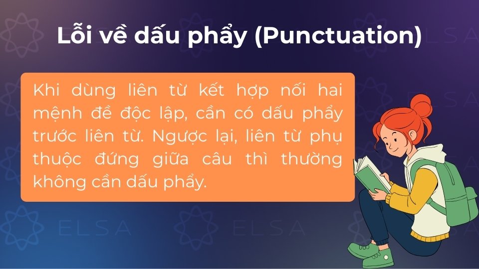 Lỗi về dấu phẩy là thiếu dấu ngăn cách hai mệnh đề độc lập trước liên từ kết hợp Lỗi về dấu phẩy là thiếu dấu ngăn cách hai mệnh đề độc lập trước liên từ kết hợp
