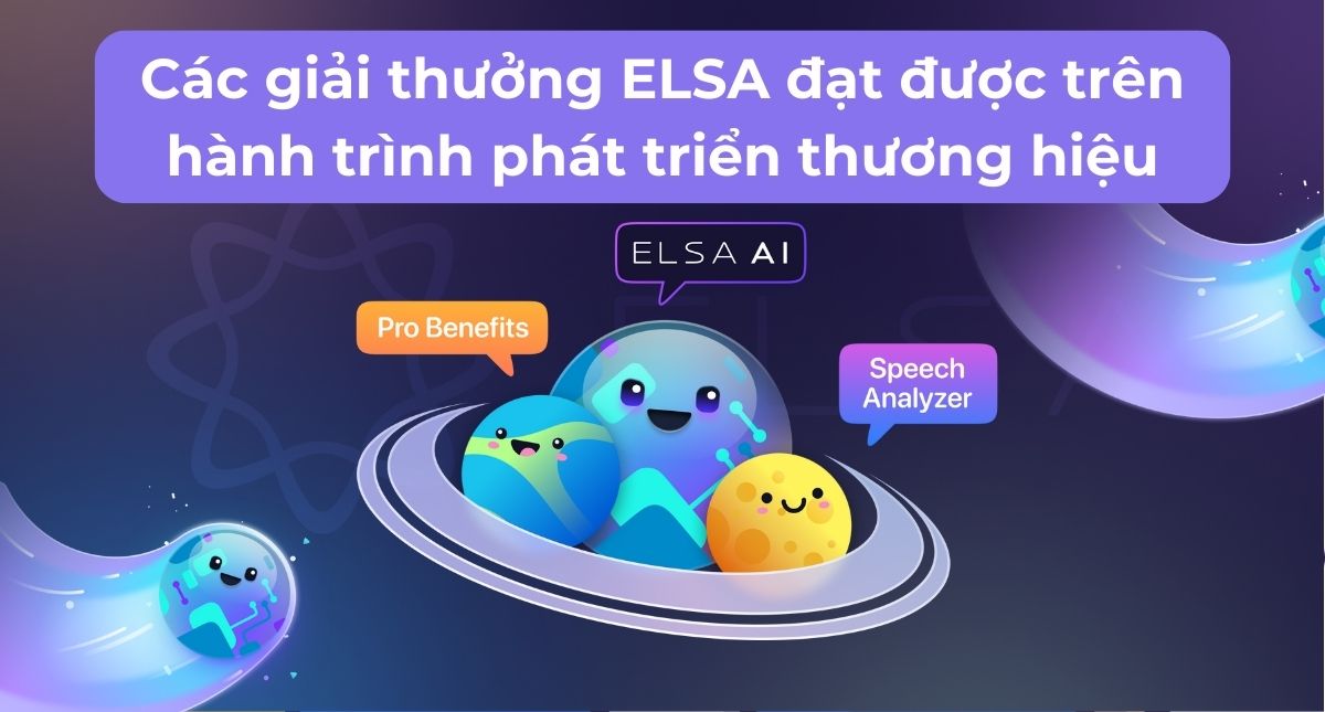 Các giải thưởng của ELSA Speak trên hành trình phát triển