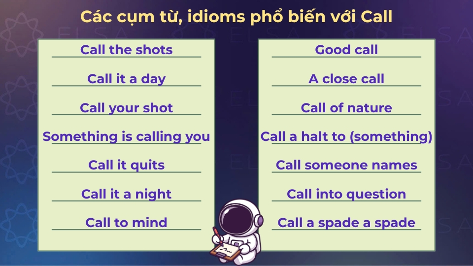 Một vài idioms phổ biến với call