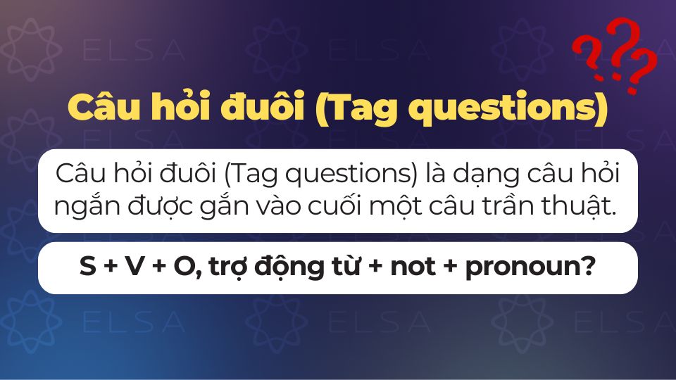 Câu hỏi đuôi (Tag questions)