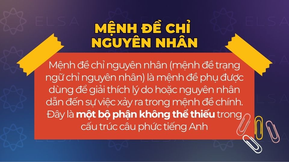 Khái niệm mệnh đề chỉ nguyên nhân Khái niệm mệnh đề chỉ nguyên nhân