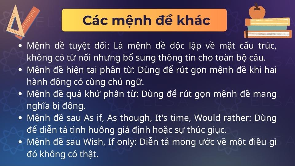 Các mệnh đề khác trong tiếng Anh là những mệnh đề phụ dùng để diễn đạt mục đích, kết quả, nhượng bộ, so sánh,...