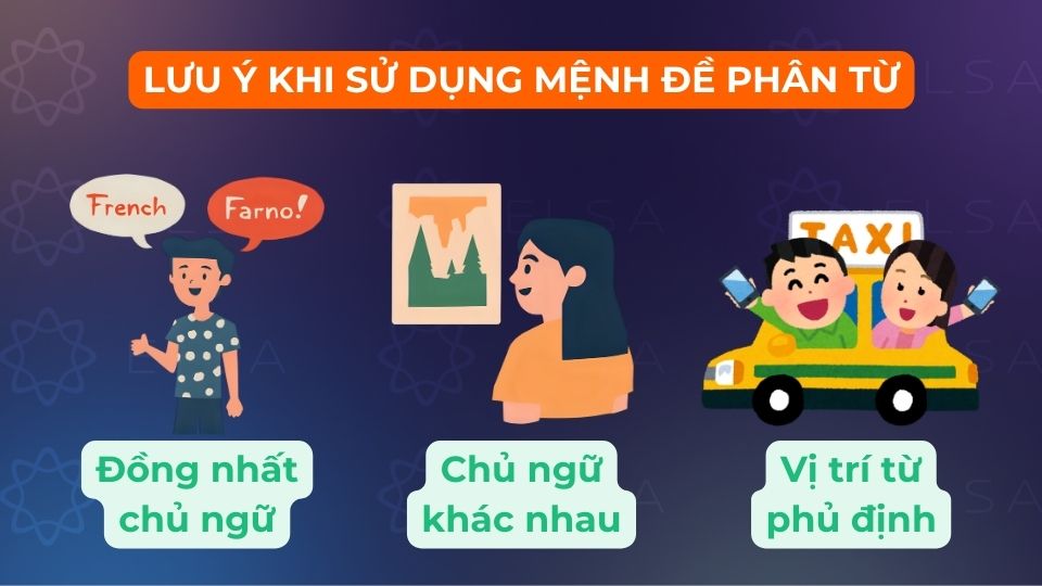 Lưu ý khi sử dụng mệnh đề phân từ