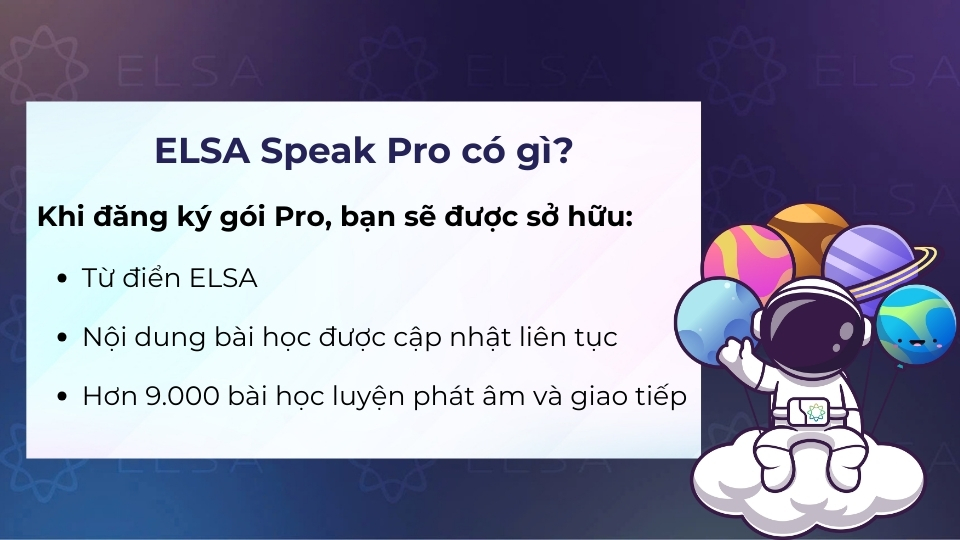 Tính năng nổi bật của ELSA Pro Tính năng nổi bật của ELSA Pro
